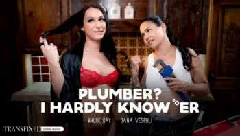 Plumber? I Hardly Know ‘Er