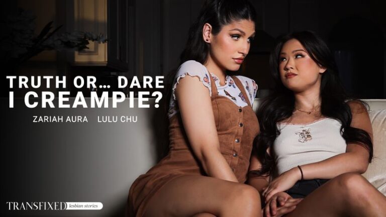 Truth Or… Dare I Creampie?